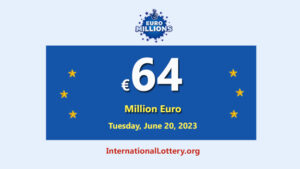 欧洲五万彩（Euro Millions Lottery）于2023年6月20日的奖金提高至64,000,000欧元。